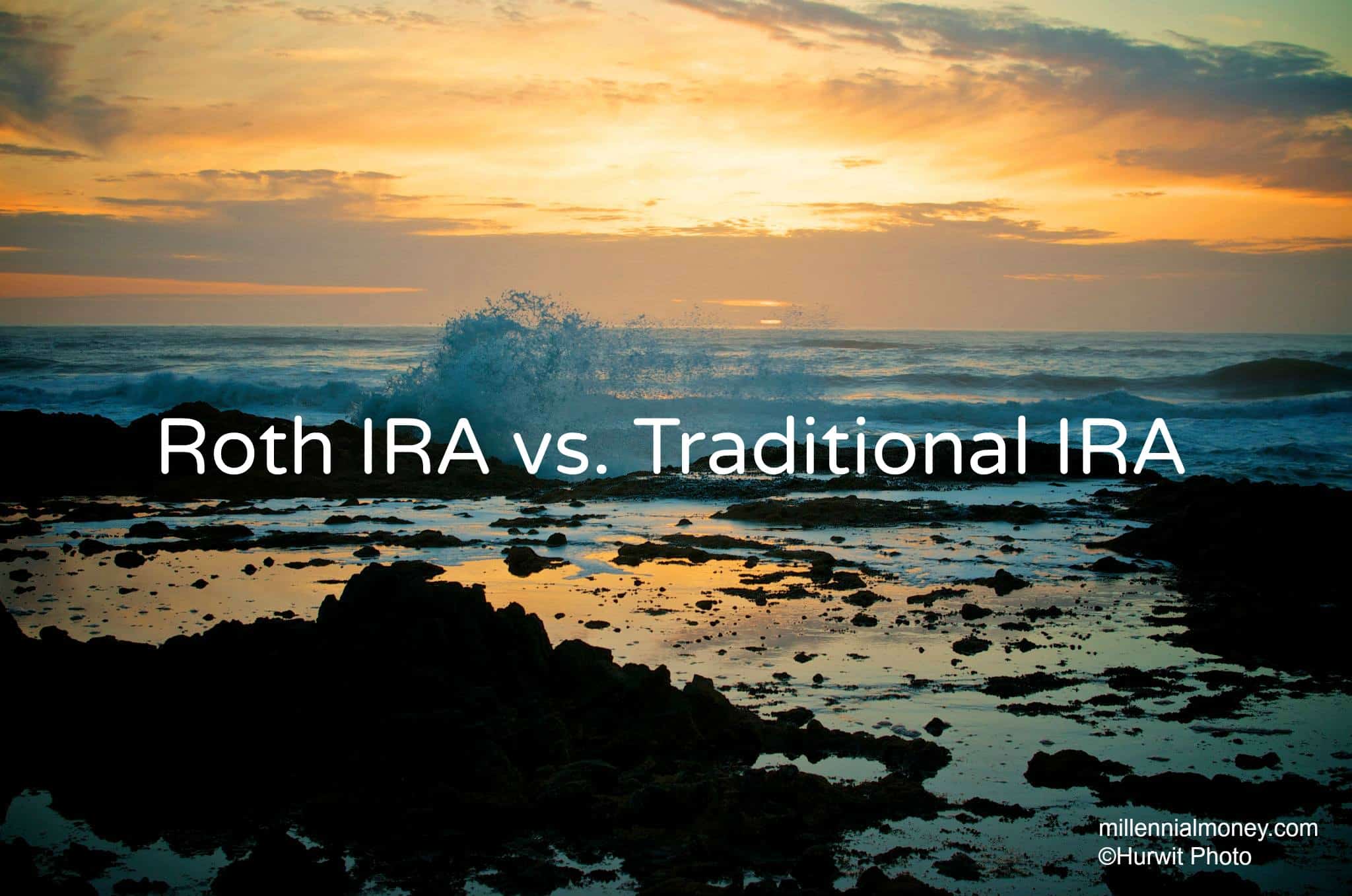 Roth IRA vs. Traditional IRA