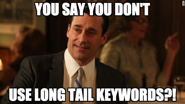 Long Tail Keyword Meme