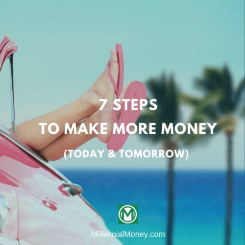 7 Steps To Make More Money