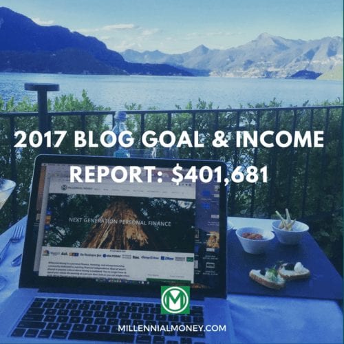 2017 Blog Goal & Income Report: $401,681 Featured Image