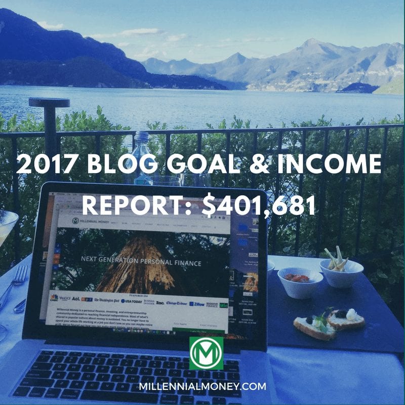2017 Blog Goal & Income Report: $401,681 | How I Made $$$ On My Blog