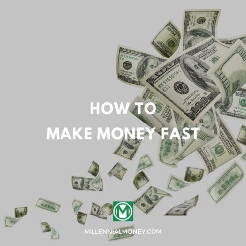 how to make money fast