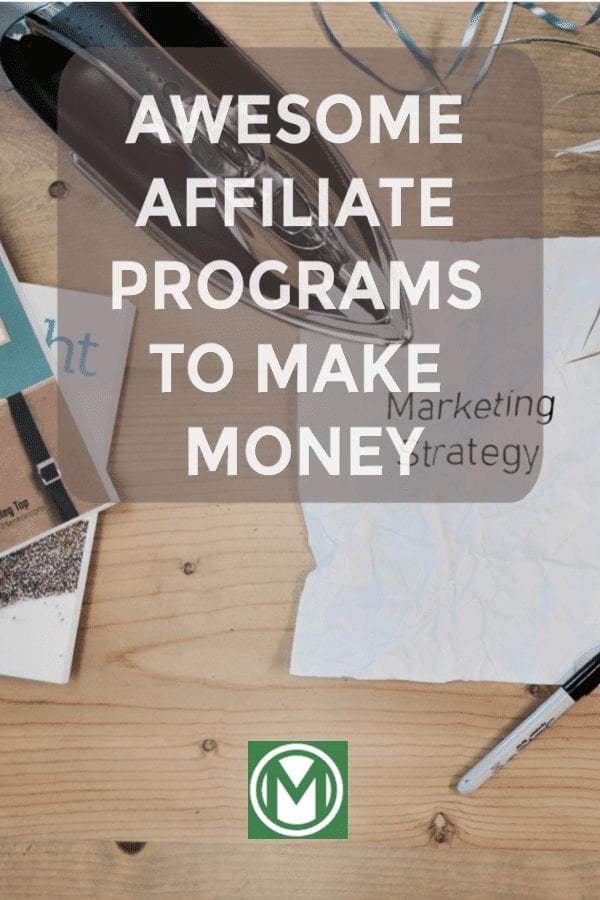 Are you interested in Affiliate Marketing? Learn about the best affiliate programs to make money!