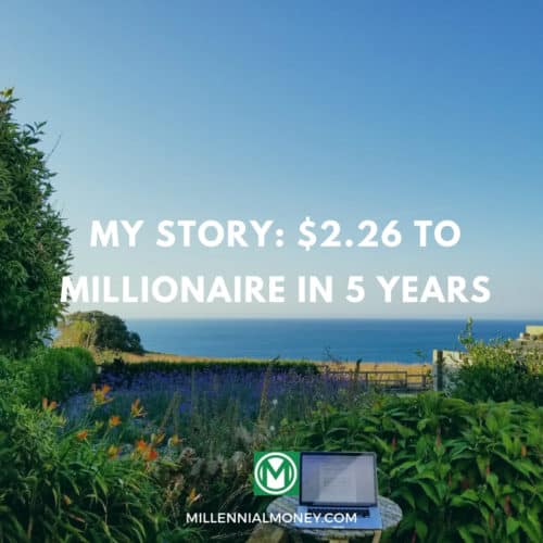 My Story: $2.26 to Millionaire in 5 Years Featured Image