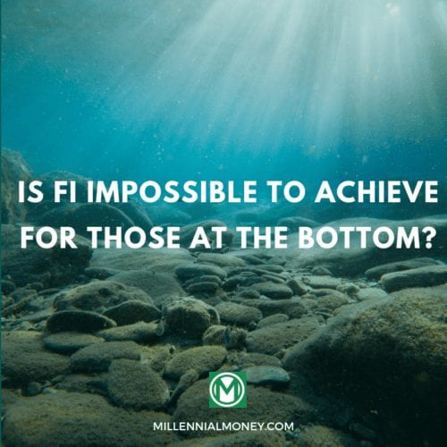 Is FI Impossible to Achieve for Those at the Bottom? Featured Image