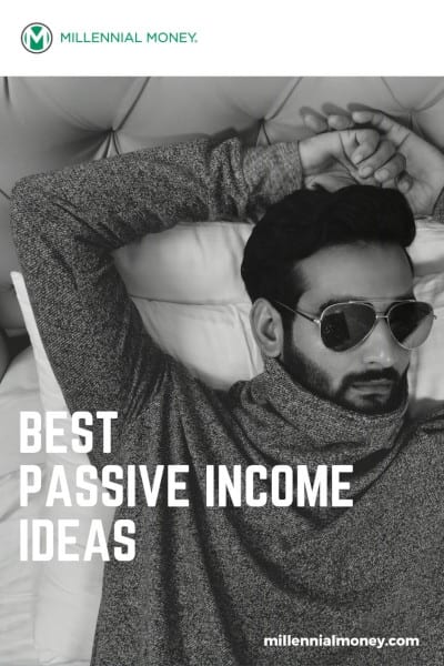 48 Best Passive Income Ideas to Make You Money in 2022