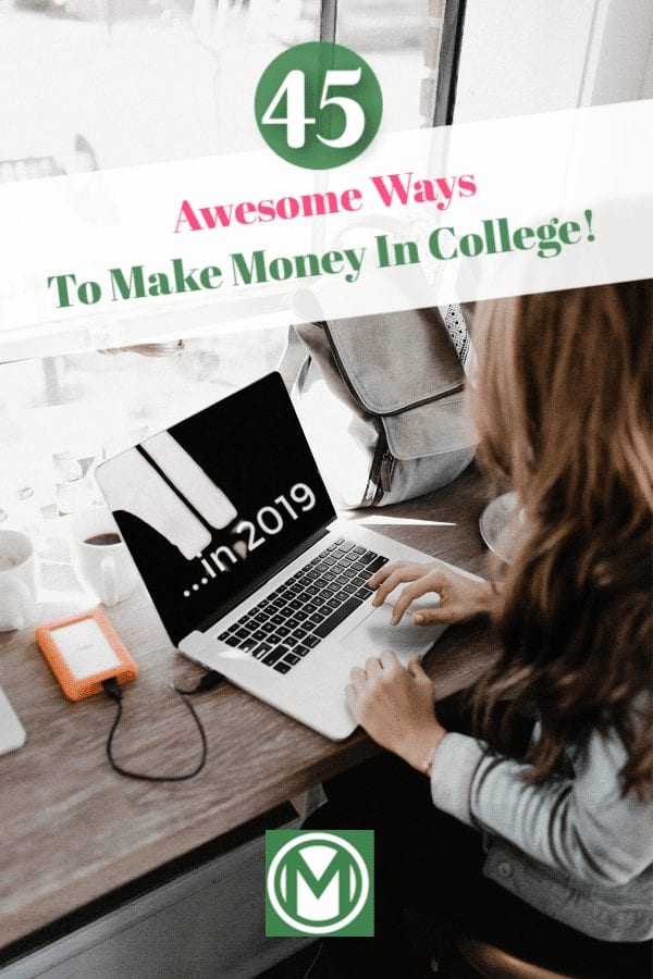 45 Awesome Ways To Make Money In College Millennial Money - 