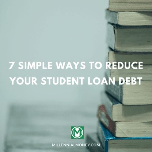 7 Simple Ways to Reduce Your Student Loan Debt Featured Image