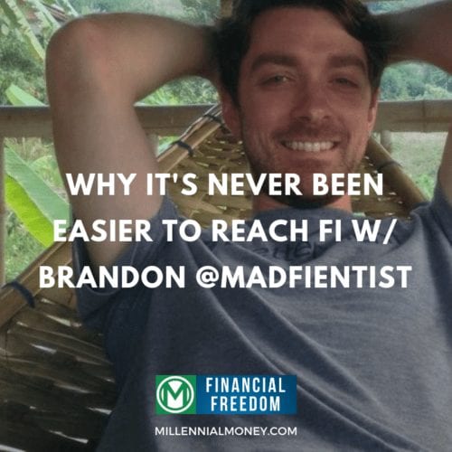 Brandon Mad Fientist Financial Freedom Podcast