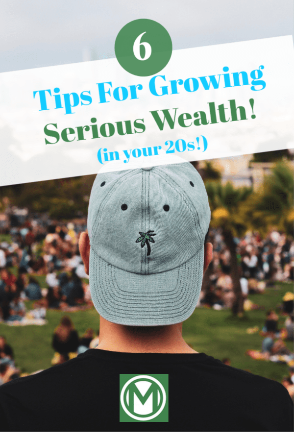 Should you focus on increasing your income, reducing your expenses, or both? What are strategies that actually work for boosting your income? What are the best ways to keep your expenses low? For answers to these questions, here are six actionable tips for growing serious wealth in your 20s. 