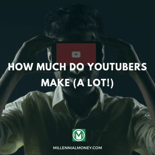 How much do YouTubers make (a lot!)