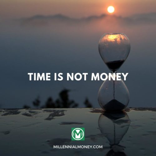 time is not money