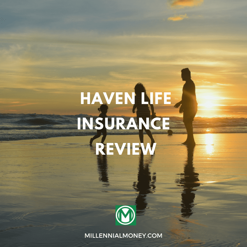 Haven Life Insurance Review 2019 Affordable Term Life Insurance 7655