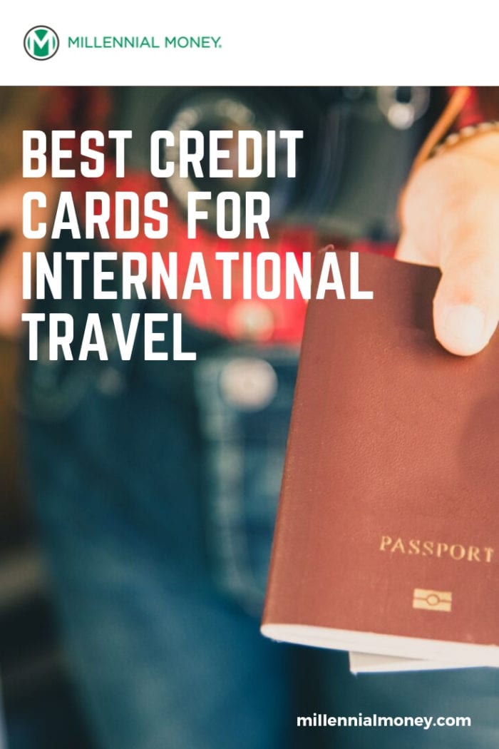 8 Best Credit Cards for International Travel in 2020 | Millennial Money