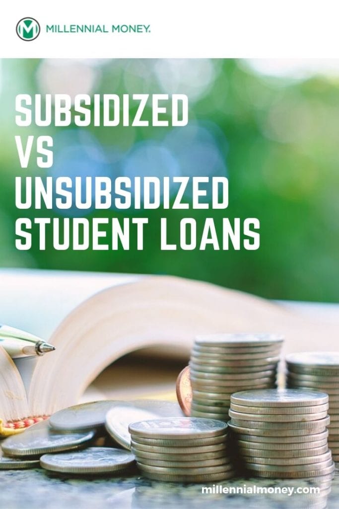 subsidized-vs-unsubsidized-student-loans-millennial-money