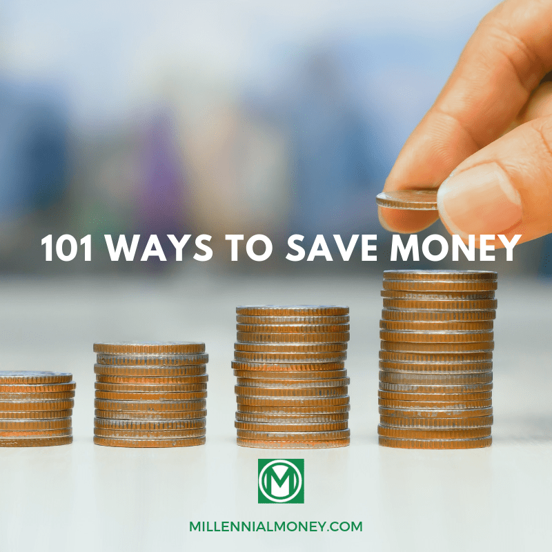 101 Ways To Save Money Save In Every Area Of Your Life Today - 