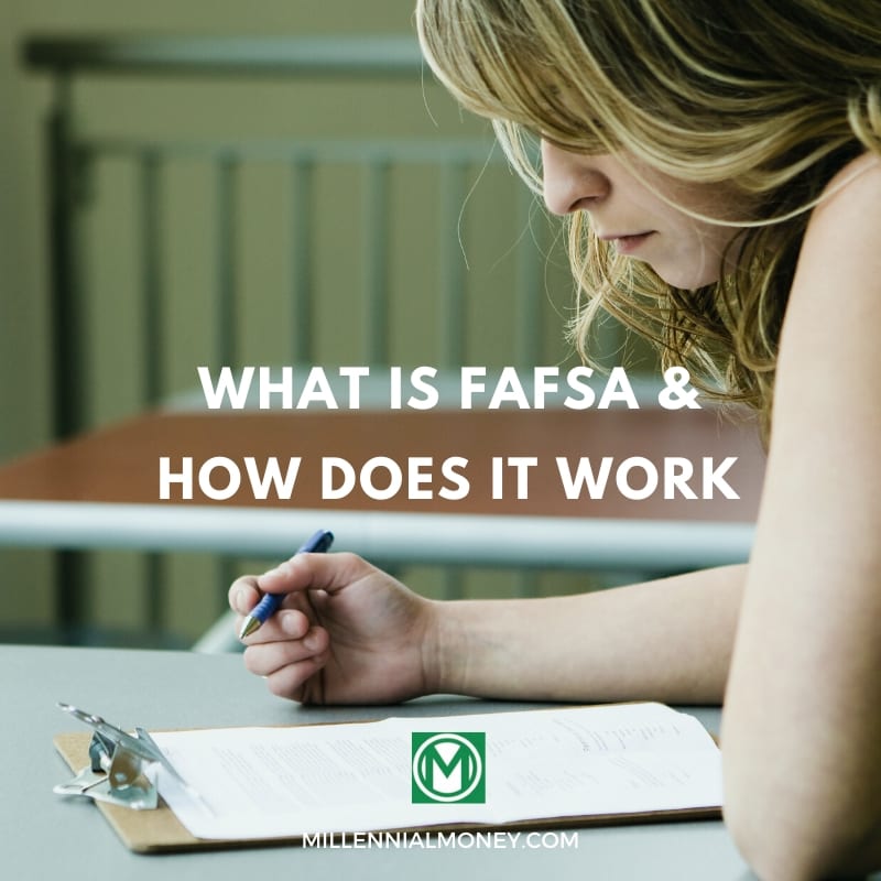 What Is FAFSA And How Does It Work Everything You Need To Know