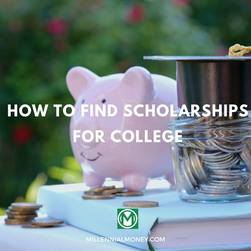 Best Ways To Find Scholarships For College Millennial Money