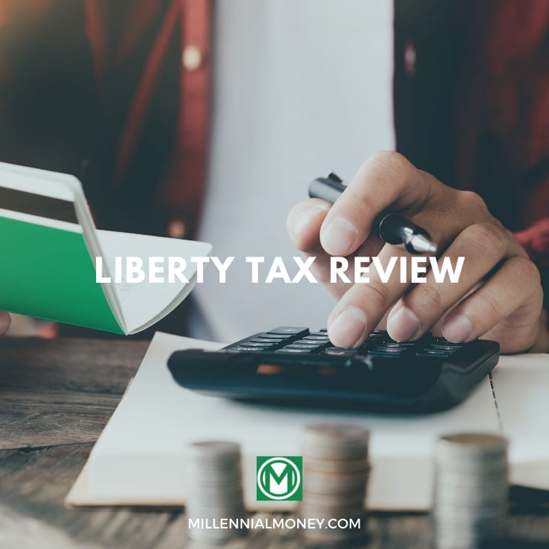 Liberty Tax Review Prices, Products, and Offices 2020