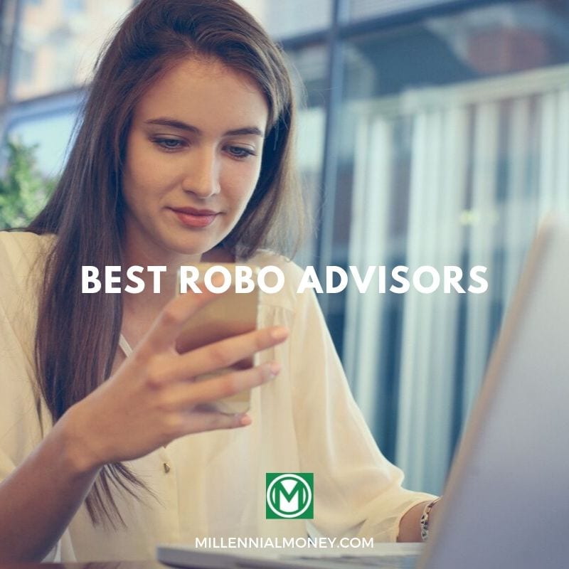 11+ Best RoboAdvisors of 2024 Millennial Money