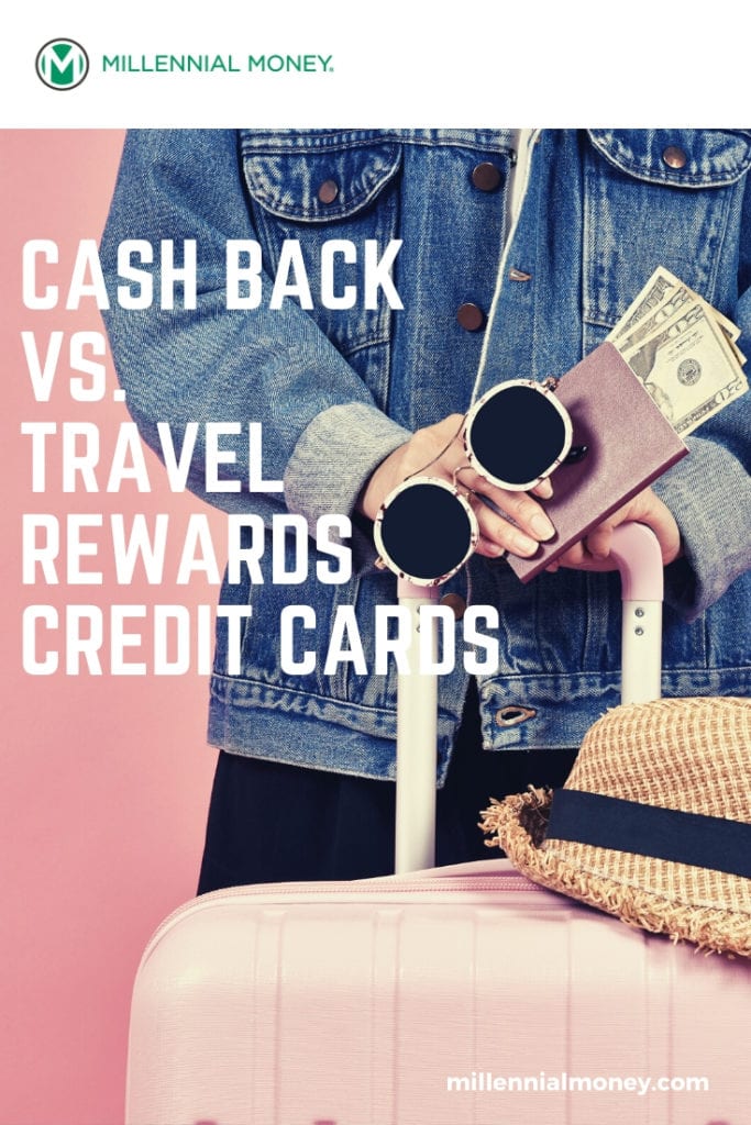 travel rewards or cash back
