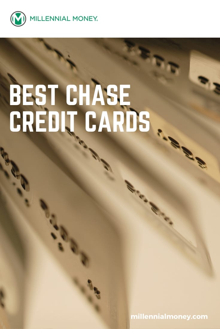 7 Best Chase Credit Cards for 2020 Millennial Money