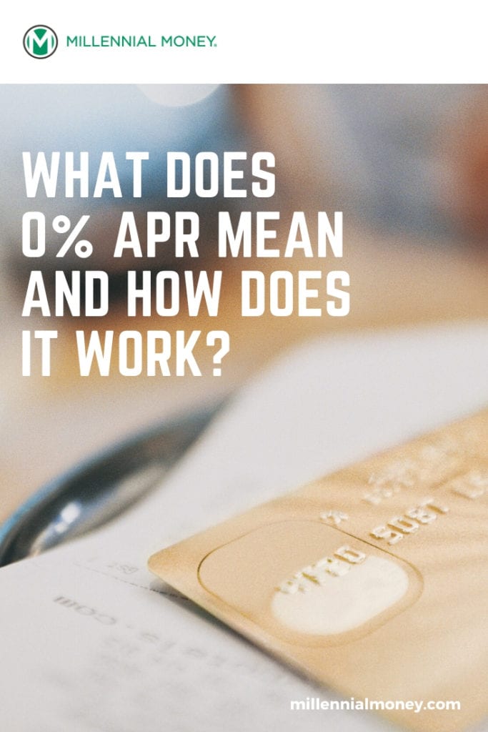 What Does 0% APR Mean And How Does It Work? | Millennial Money