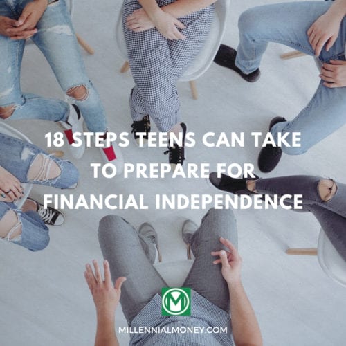 18 Steps Teens Can Take to Prepare for Financial Independence Featured Image