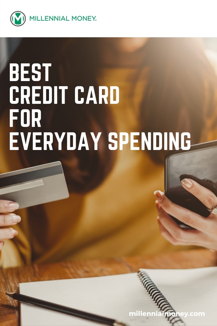Best Credit Cards for Everyday Spending in 2021 Millennial Money
