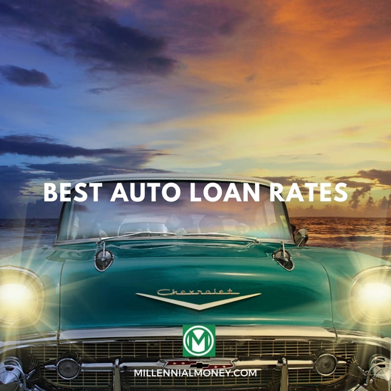 11 Best Auto Loan Rates For 2020 Millennial Money