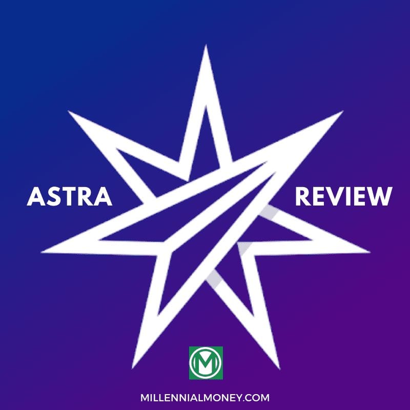 Astra Review for 2021 - Move Money Automatically | Millennial Money