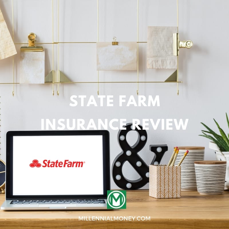 State Farm Insurance Review 2020 Millennial Money