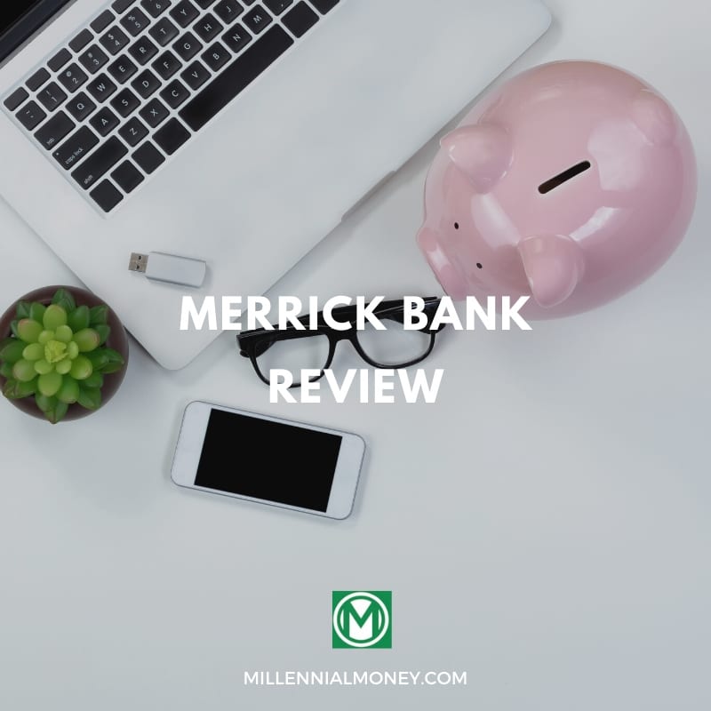 Merrick Bank Review 2021 | Millennial Money