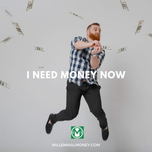 I Need Money NOW Featured Image