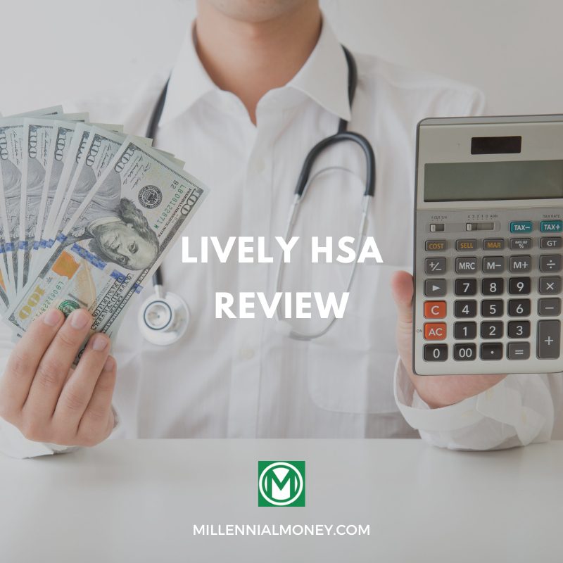 Lively HSA Review 2024 Millennial Money