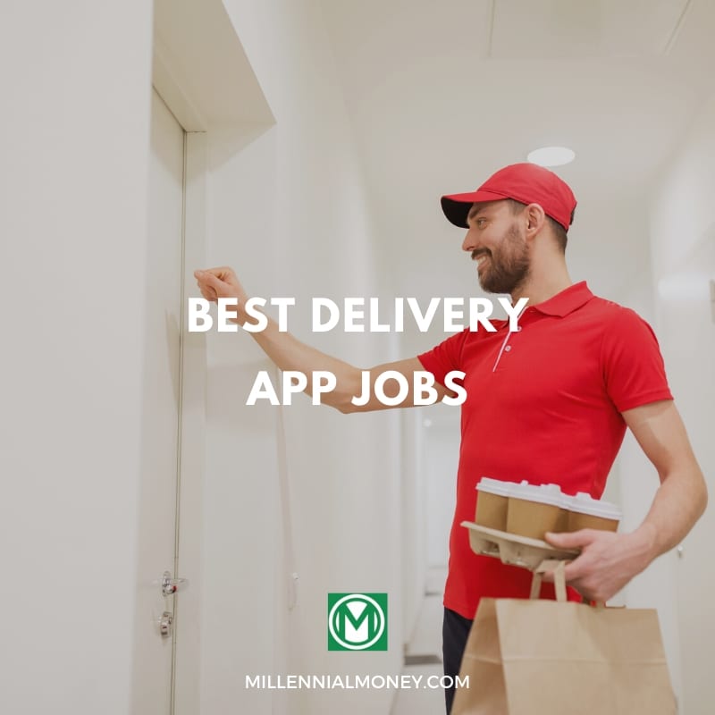 11 Best Delivery App Jobs To Earn Extra Cash Millennial Money