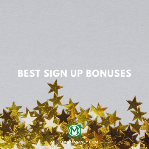 19 Best Sign Up Bonuses January 2022 Featured Image