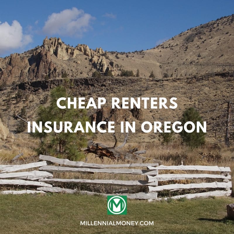 Cheap Renters Insurance in Oregon Millennial Money