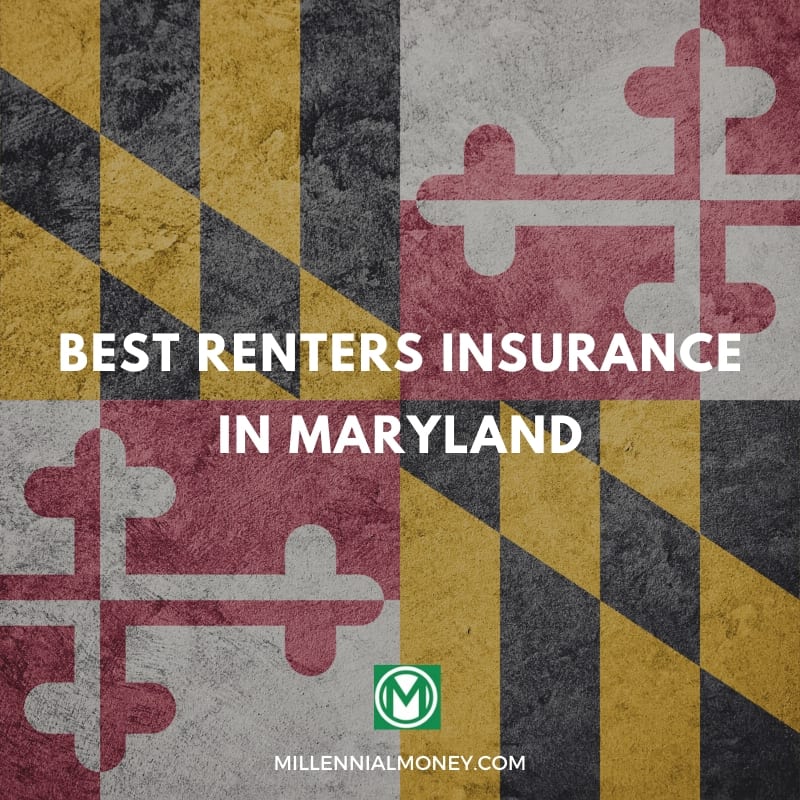 The Best Cheap Renters Insurance in Maryland Millennial