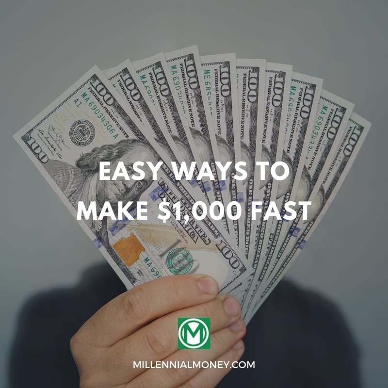 21 Easy Ways To Make 1 000 Fast Millennial Money