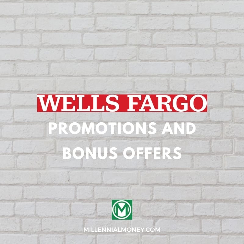 Wells Fargo Promotions and Bonuses 150, 200, 500, 1,000