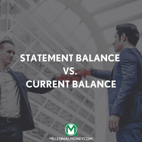 Statement Balance vs. Current Balance Featured Image