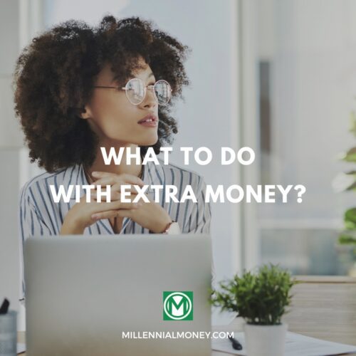 what to do with extra money