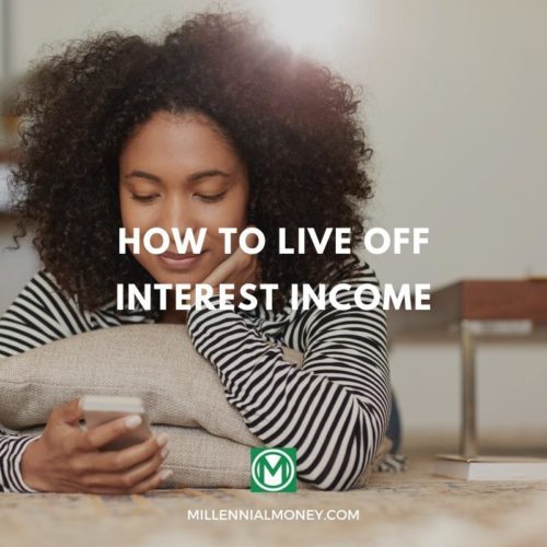 live off interest income