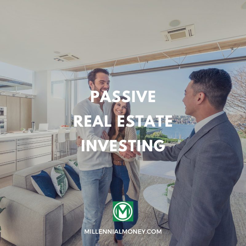 Passive Real Estate Investing 2024 Guide Millennial Money