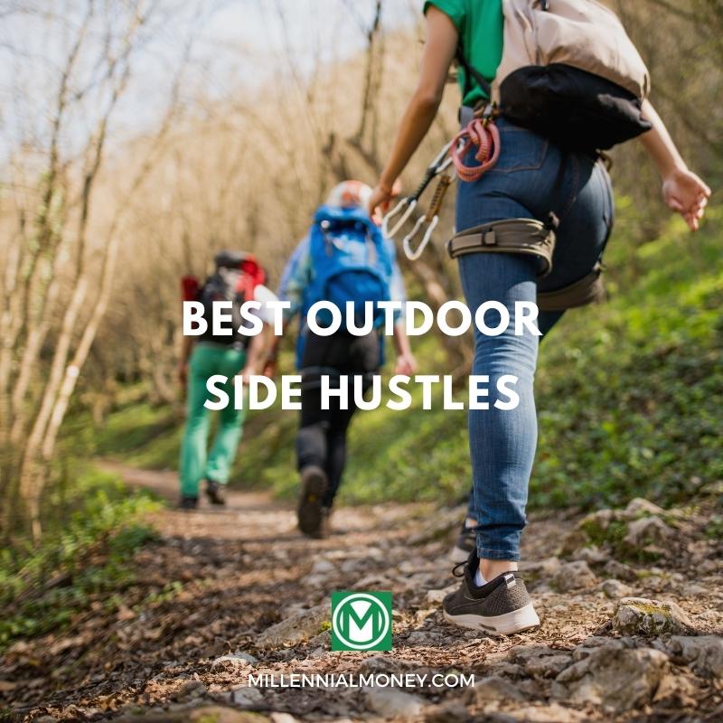 13 Best Outdoor Side Hustles Millennial Money