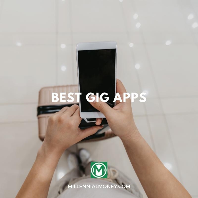 30+ Best Gig Apps to Make Extra Cash in 2024 Millennial Money