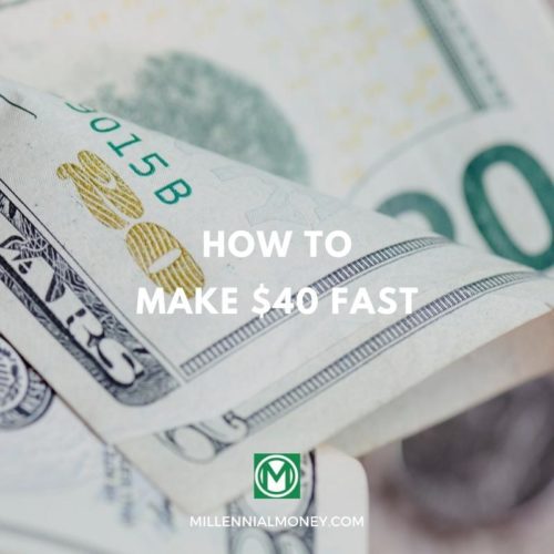 how to make 40 dollars fast