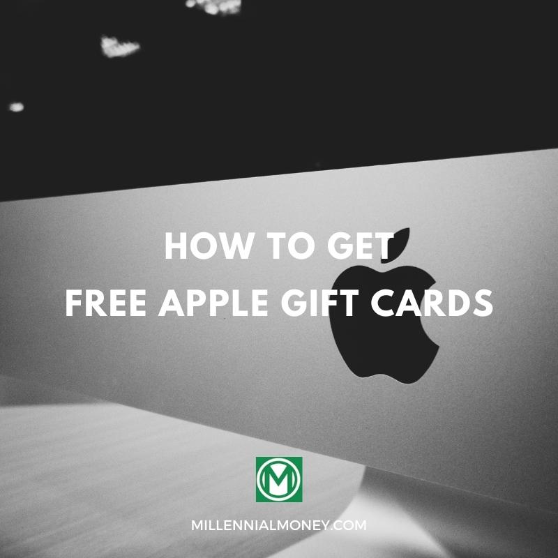 15 Easy Ways to Get Free Apple Gift Cards Millennial Money