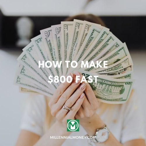 how to make 800 dollars fast